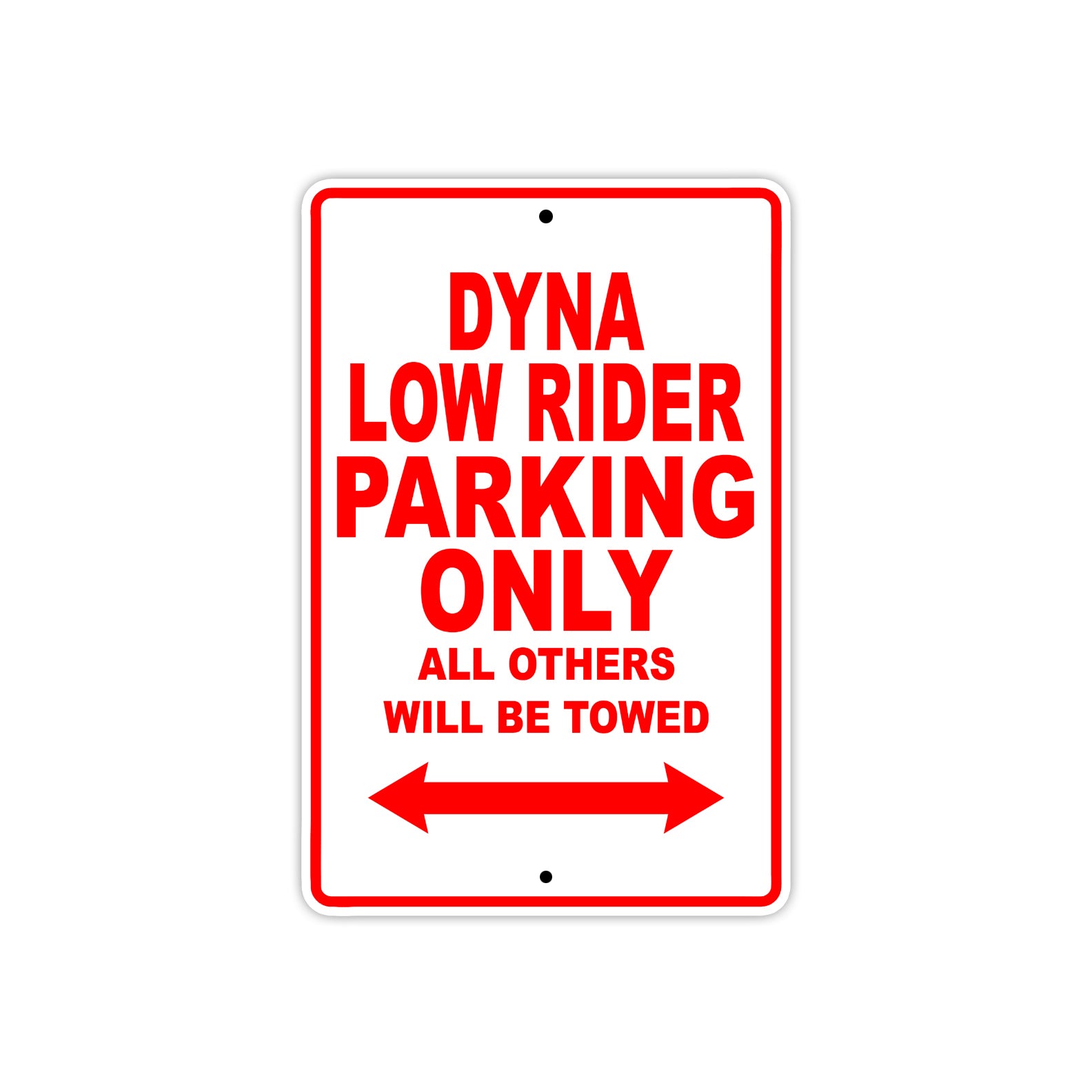 Harley Davidson Dyna Low Rider Parking Only All Others Will Be Towed Aluminum Decor Garage Sign