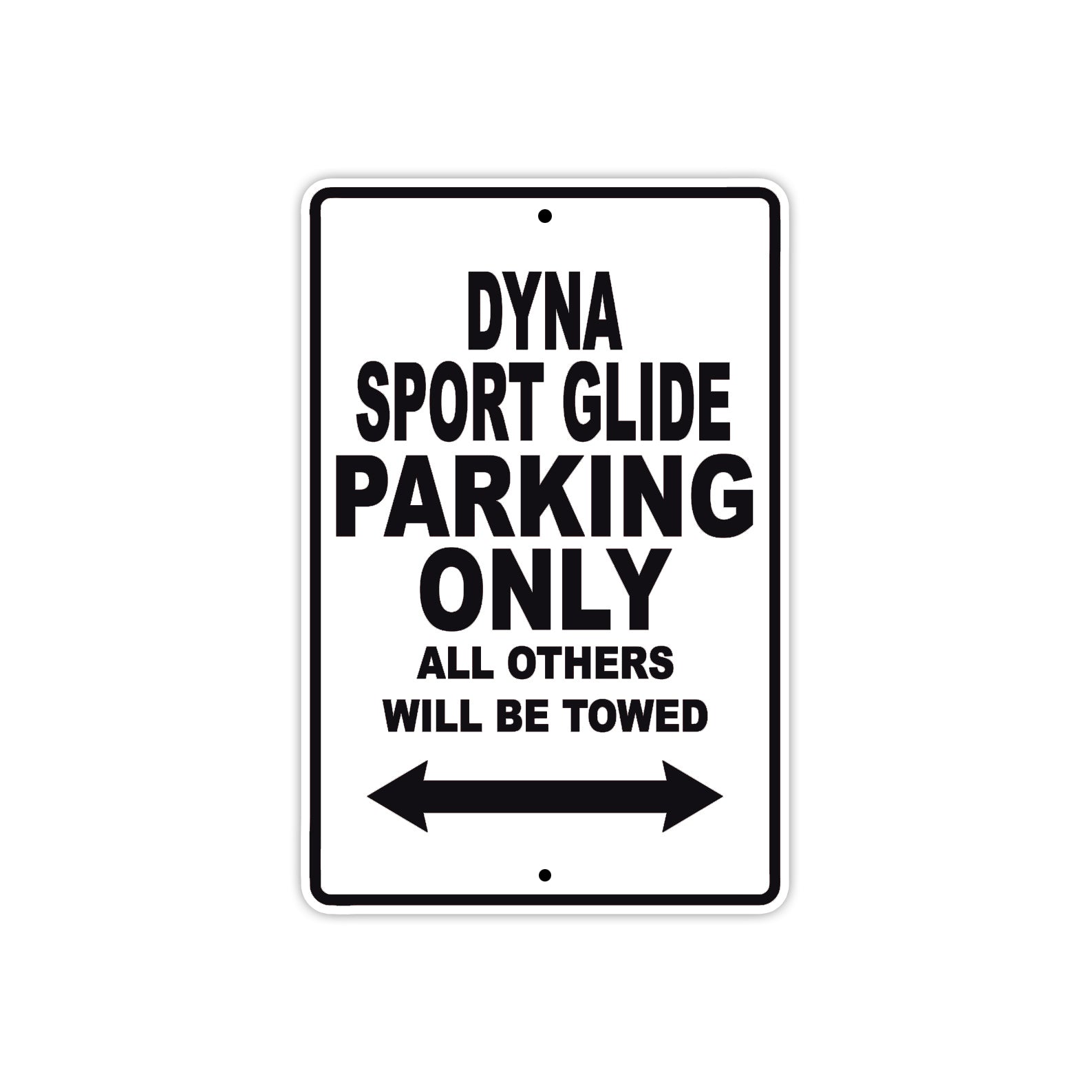 Harley Davidson Dyna Sport Glide Parking Only All Others Will Be Towed Aluminum Decor Garage Sign