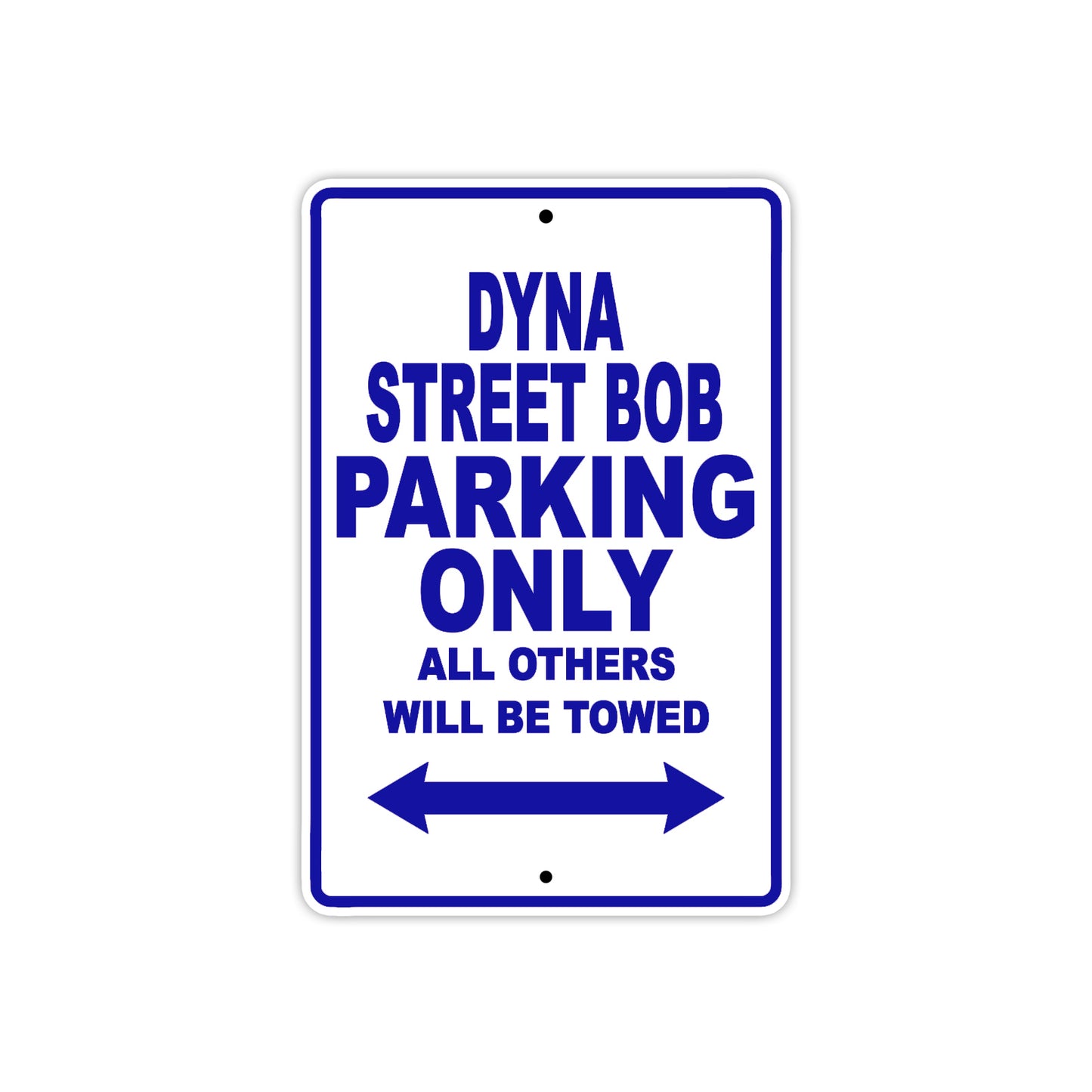 Harley Davidson Dyna Street Bob Parking Only All Others Will Be Towed Aluminum Decor Garage Sign