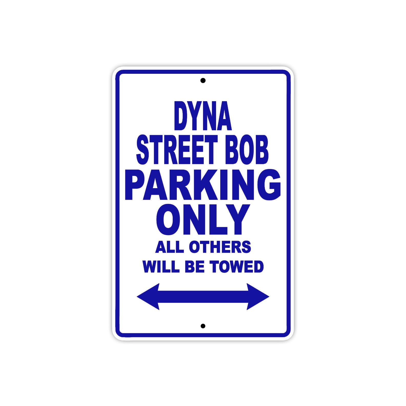 Harley Davidson Dyna Street Bob Parking Only All Others Will Be Towed Aluminum Decor Garage Sign
