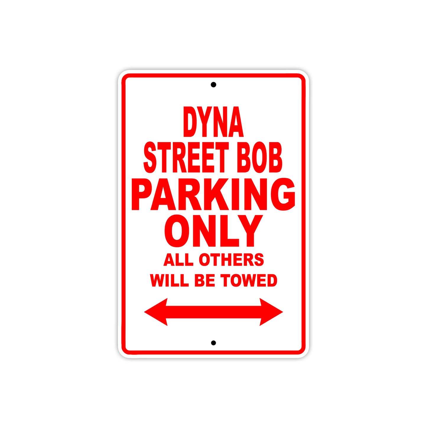 Harley Davidson Dyna Street Bob Parking Only All Others Will Be Towed Aluminum Decor Garage Sign