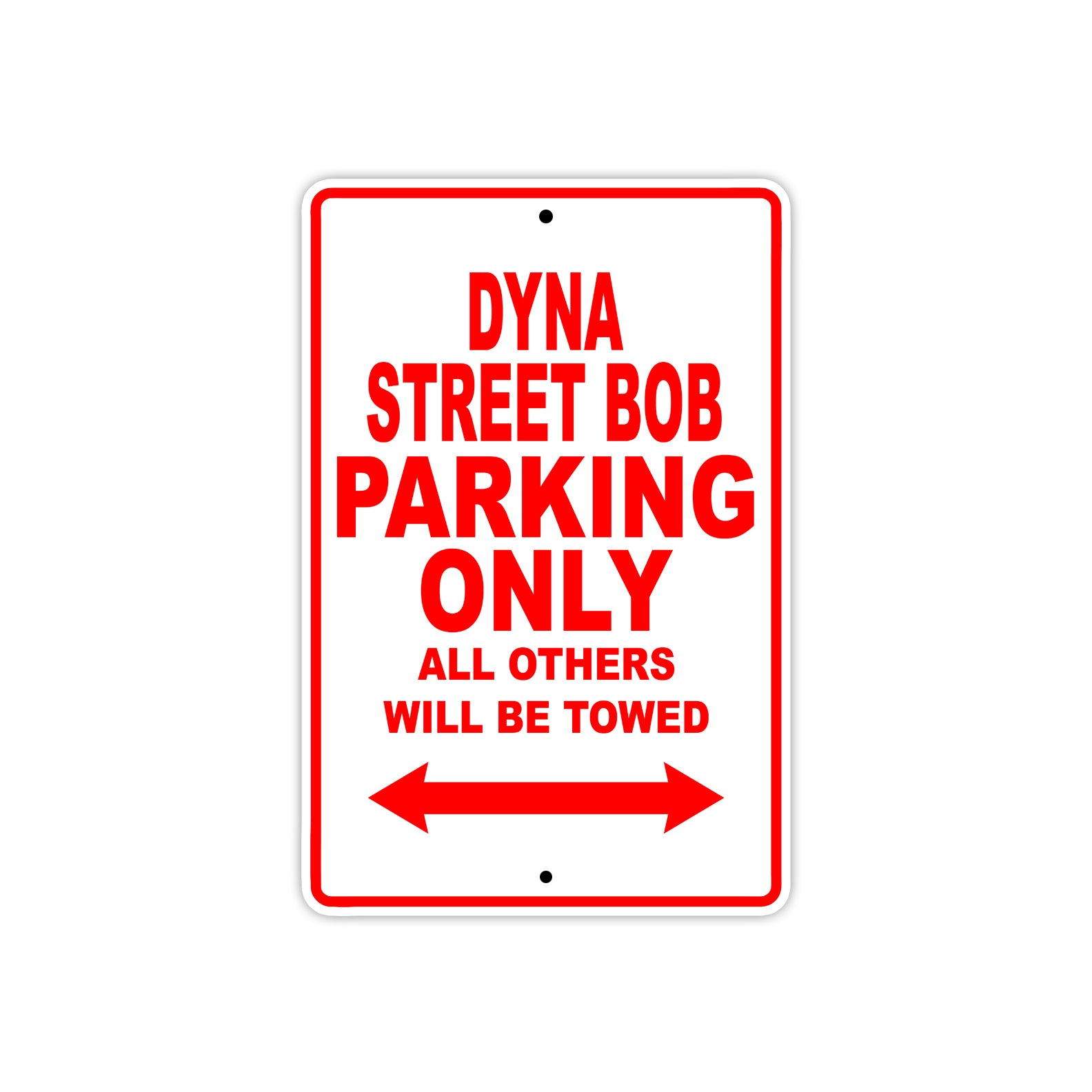 Harley Davidson Dyna Street Bob Parking Only All Others Will Be Towed Aluminum Decor Garage Sign