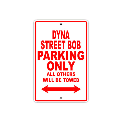 Harley Davidson Dyna Street Bob Parking Only All Others Will Be Towed Aluminum Decor Garage Sign