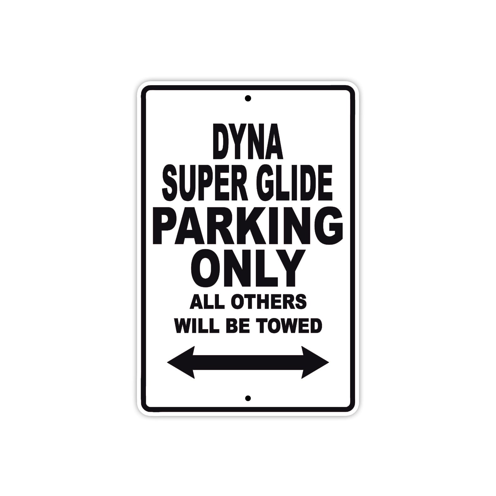 Harley Davidson Dyna Super Glide Parking Only All Others Will Be Towed Aluminum Decor Garage Sign