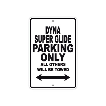 Harley Davidson Dyna Super Glide Parking Only All Others Will Be Towed Aluminum Decor Garage Sign