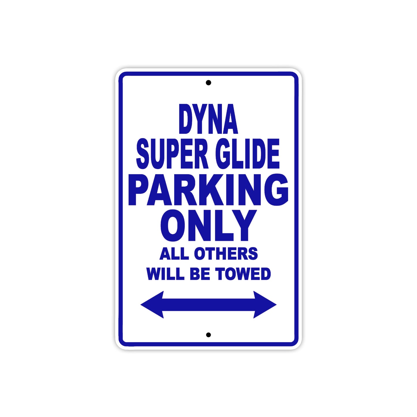 Harley Davidson Dyna Super Glide Parking Only All Others Will Be Towed Aluminum Decor Garage Sign