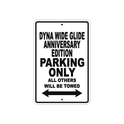 Harley Davidson Dyna Wide Glide Anniversary Edition Parking Only All Others Will Be Towed Aluminum Decor Garage Sign