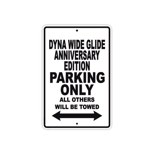 Harley Davidson Dyna Wide Glide Anniversary Edition Parking Only All Others Will Be Towed Aluminum Decor Garage Sign