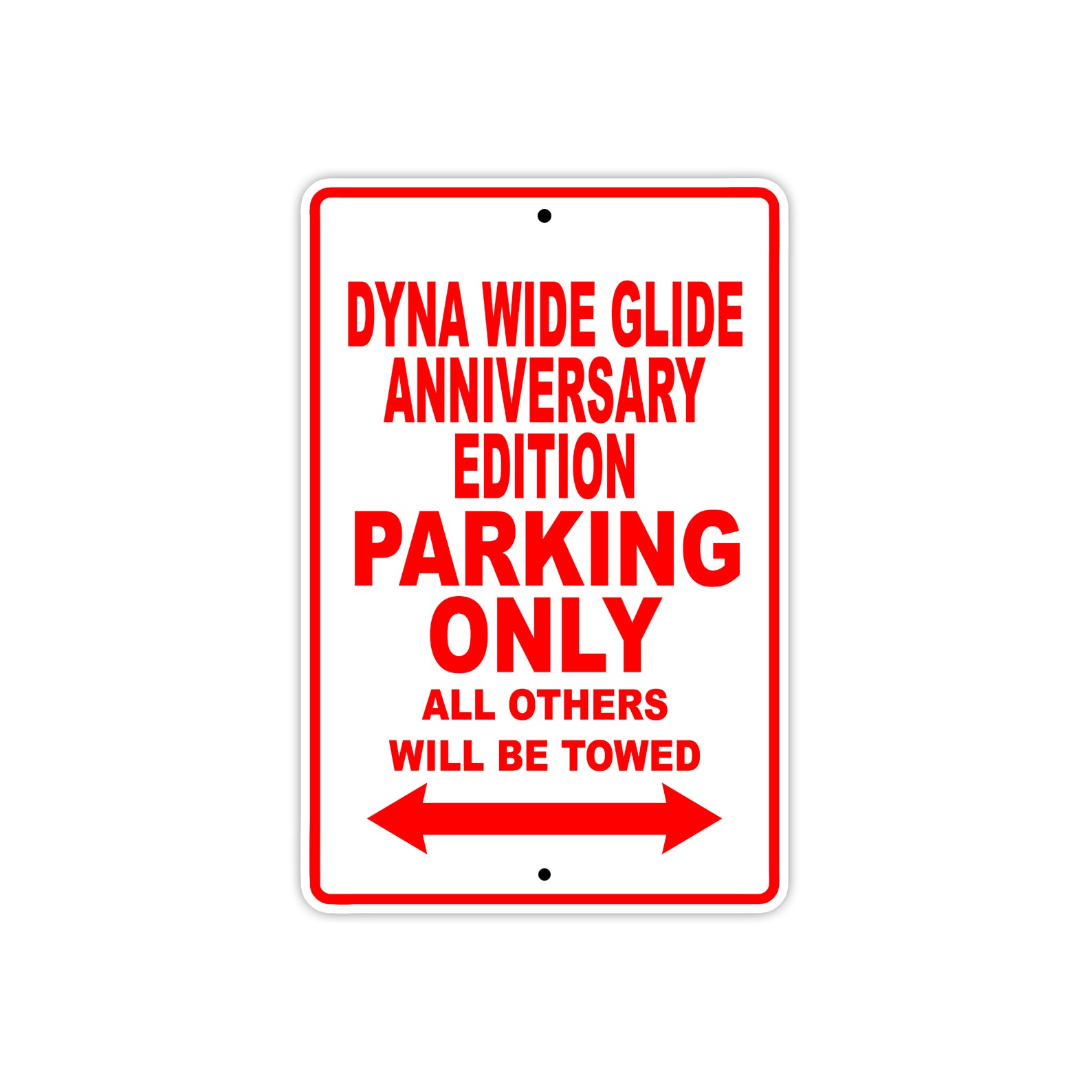 Harley Davidson Dyna Wide Glide Anniversary Edition Parking Only All Others Will Be Towed Aluminum Decor Garage Sign