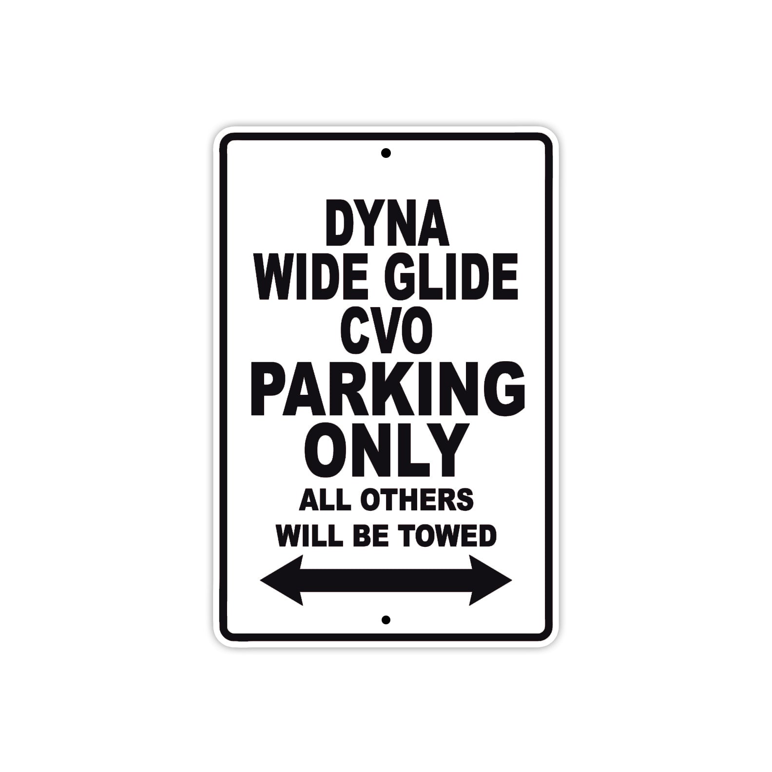 Harley Davidson Dyna Wide Glide CVO Parking Only All Others Will Be Towed Aluminum Decor Garage Sign
