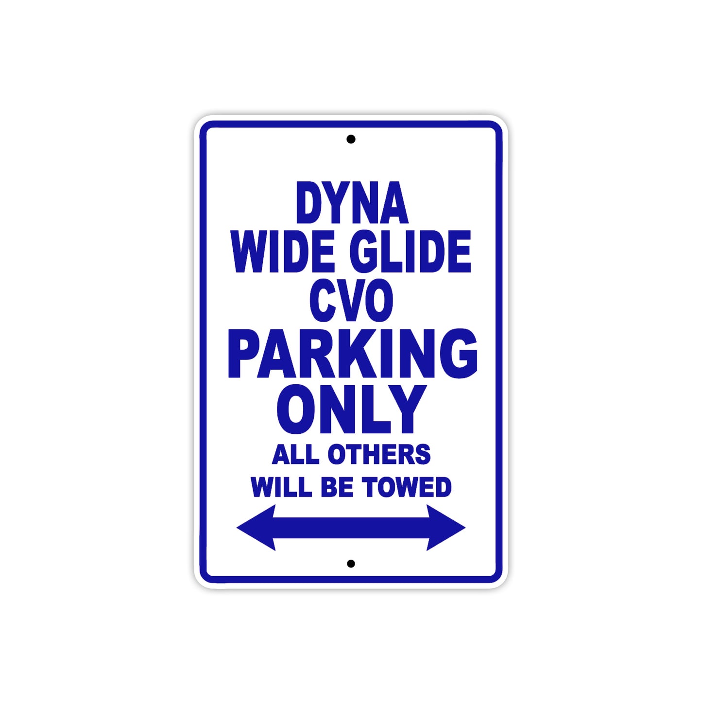 Harley Davidson Dyna Wide Glide CVO Parking Only All Others Will Be Towed Aluminum Decor Garage Sign