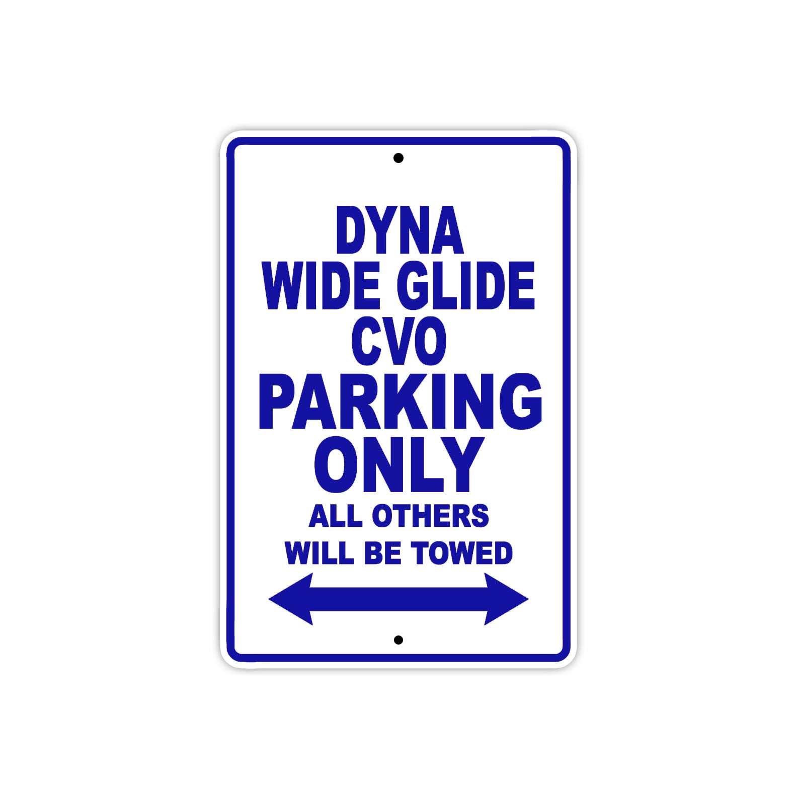 Harley Davidson Dyna Wide Glide CVO Parking Only All Others Will Be Towed Aluminum Decor Garage Sign