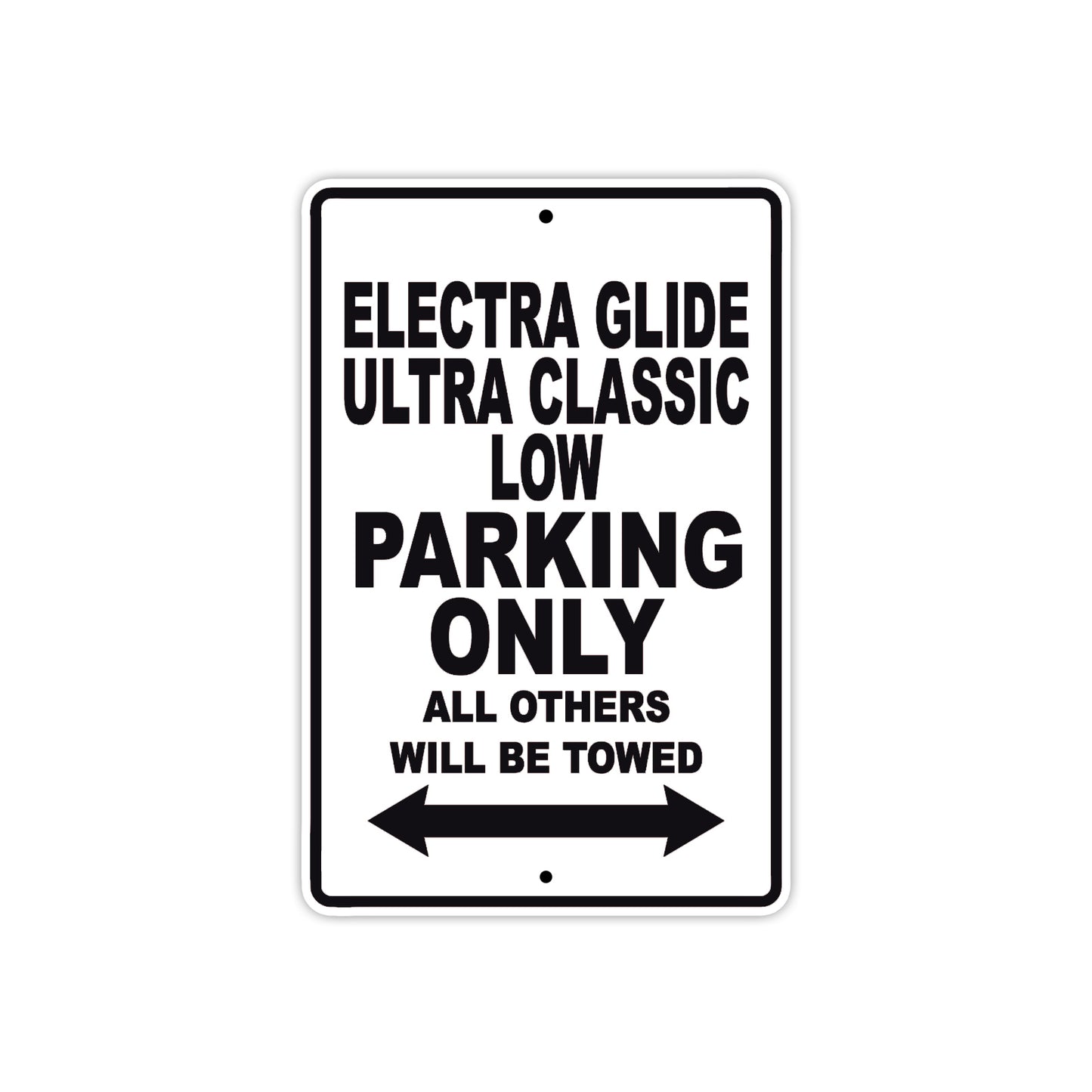 Harley Davidson Electra Glide Ultra Classic Low Parking Only All Others Will Be Towed Aluminum Decor Garage Sign