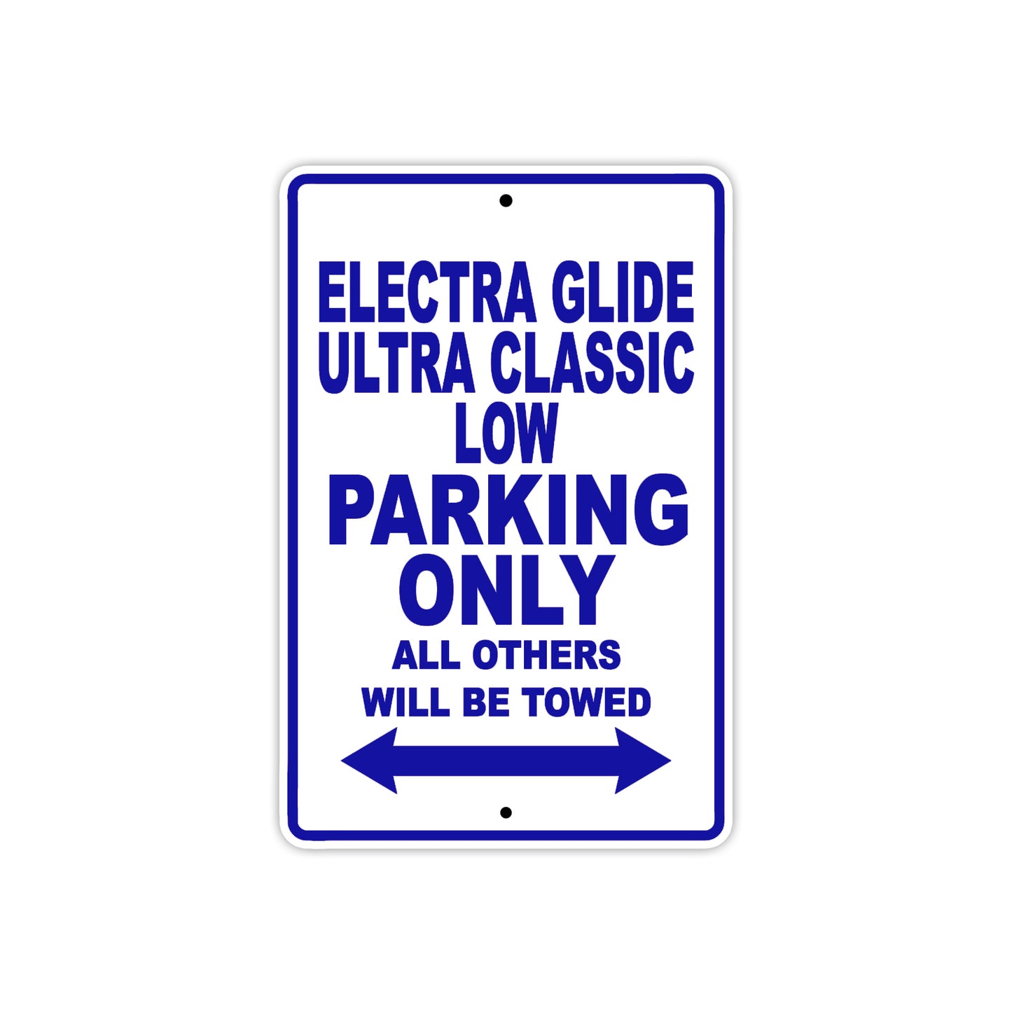 Harley Davidson Electra Glide Ultra Classic Low Parking Only All Others Will Be Towed Aluminum Decor Garage Sign