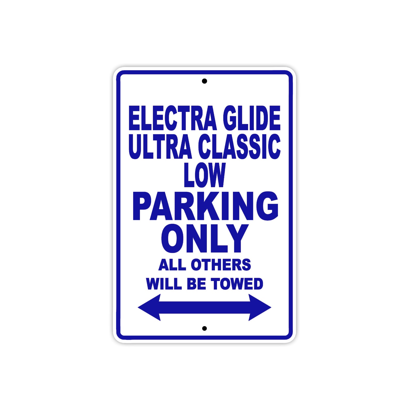 Harley Davidson Electra Glide Ultra Classic Low Parking Only All Others Will Be Towed Aluminum Decor Garage Sign
