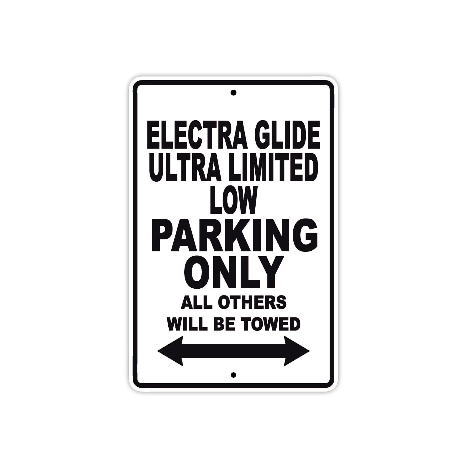 Harley Davidson Electra Glide Ultra Limited Low Parking Only All Others Will Be Towed Aluminum Decor Garage Sign