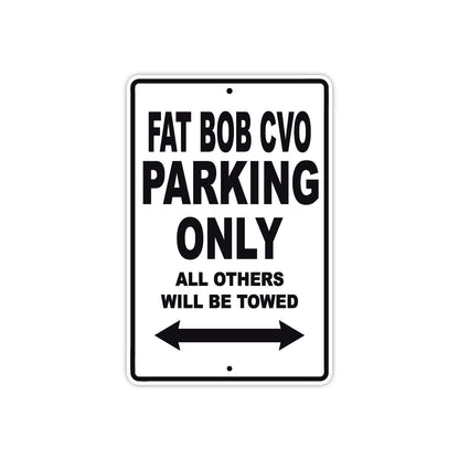 Harley Davidson Fat Bob CVO Parking Only All Others Will Be Towed Aluminum Decor Garage Sign