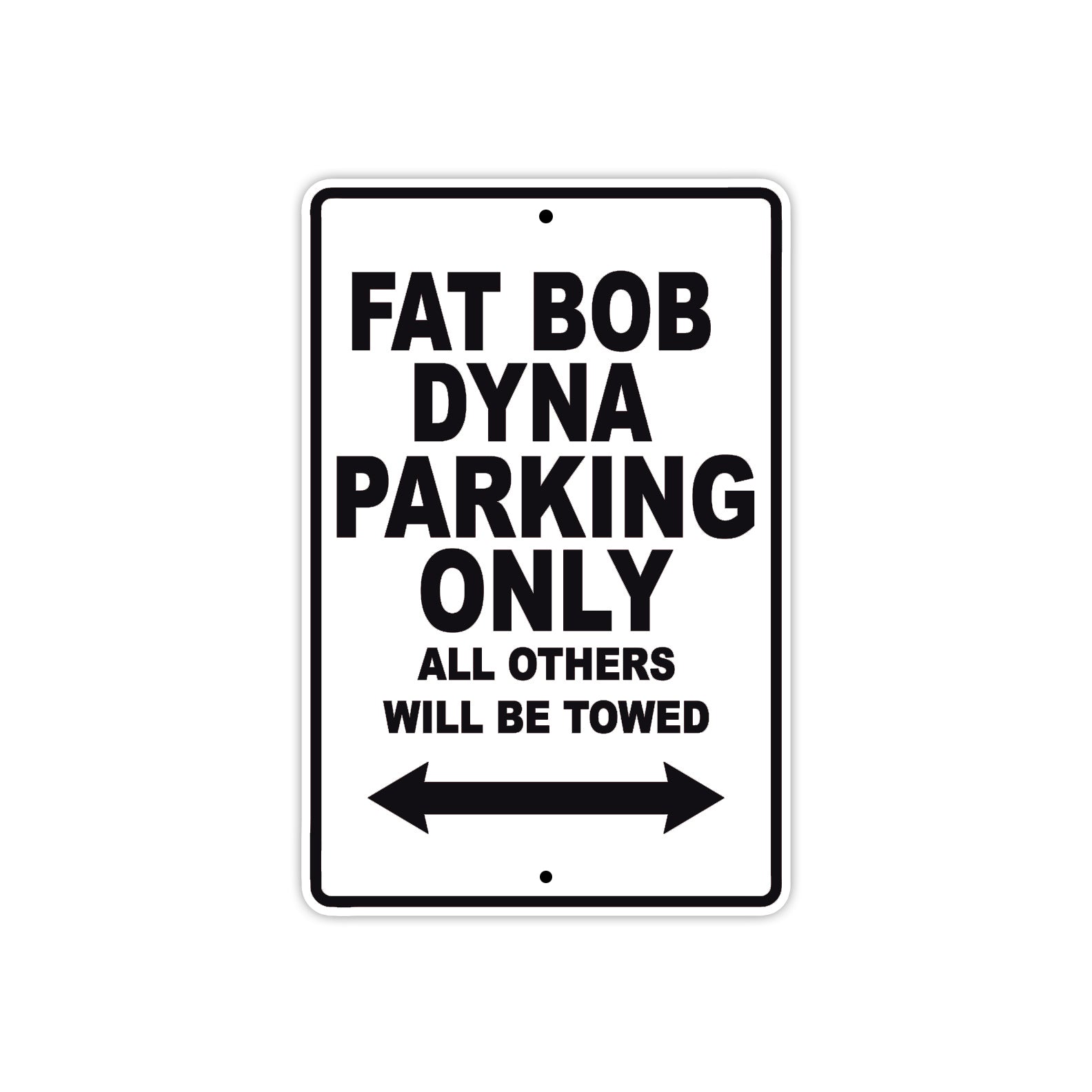 Harley Davidson Fat Bob Dyna Parking Only All Others Will Be Towed Aluminum Decor Garage Sign