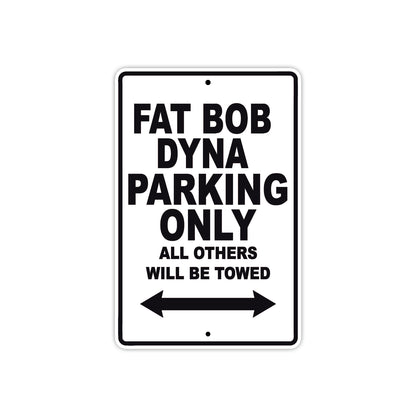 Harley Davidson Fat Bob Dyna Parking Only All Others Will Be Towed Aluminum Decor Garage Sign