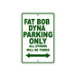 Harley Davidson Fat Bob Dyna Parking Only All Others Will Be Towed Aluminum Decor Garage Sign