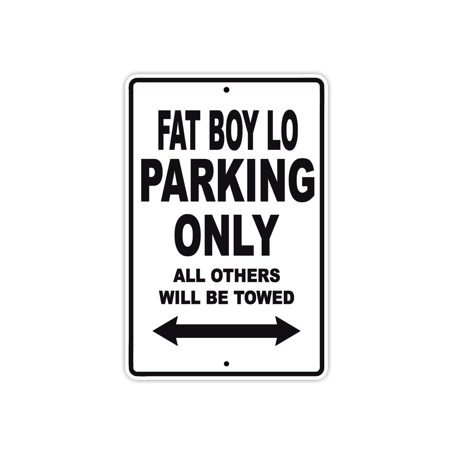 Harley Davidson Fat Boy LO Parking Only All Others Will Be Towed Aluminum Decor Garage Sign