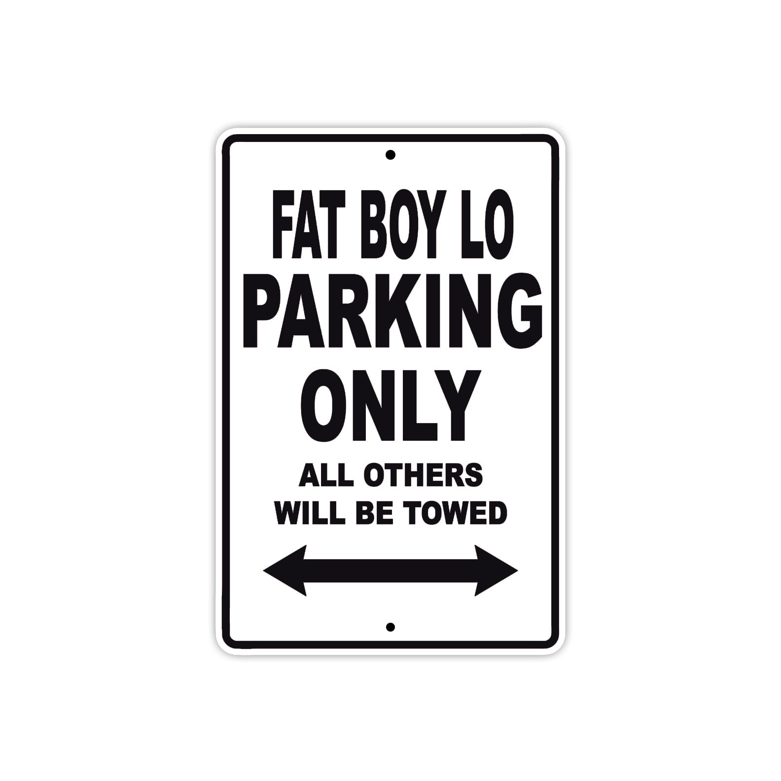 Harley Davidson Fat Boy LO Parking Only All Others Will Be Towed Aluminum Decor Garage Sign