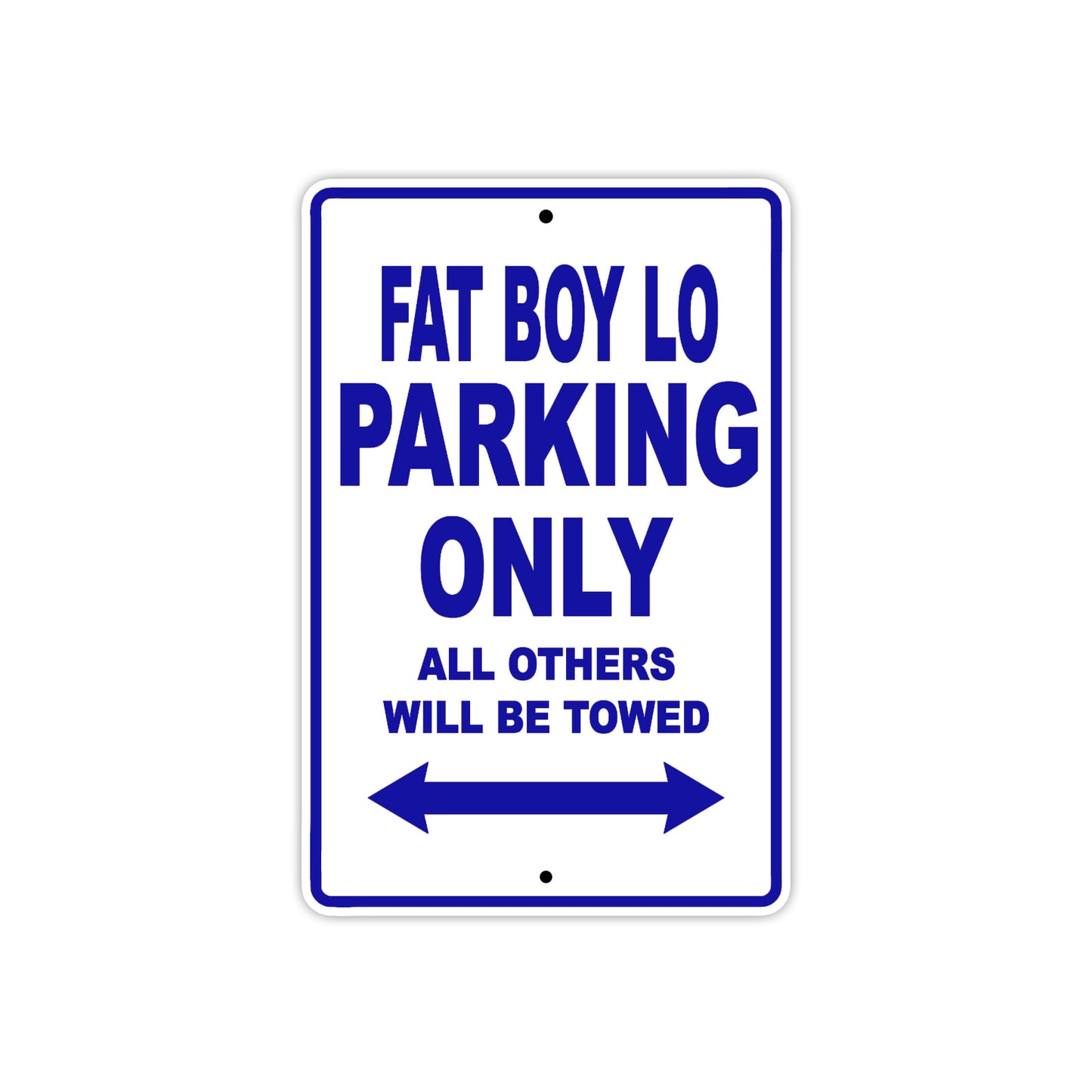 Harley Davidson Fat Boy LO Parking Only All Others Will Be Towed Aluminum Decor Garage Sign