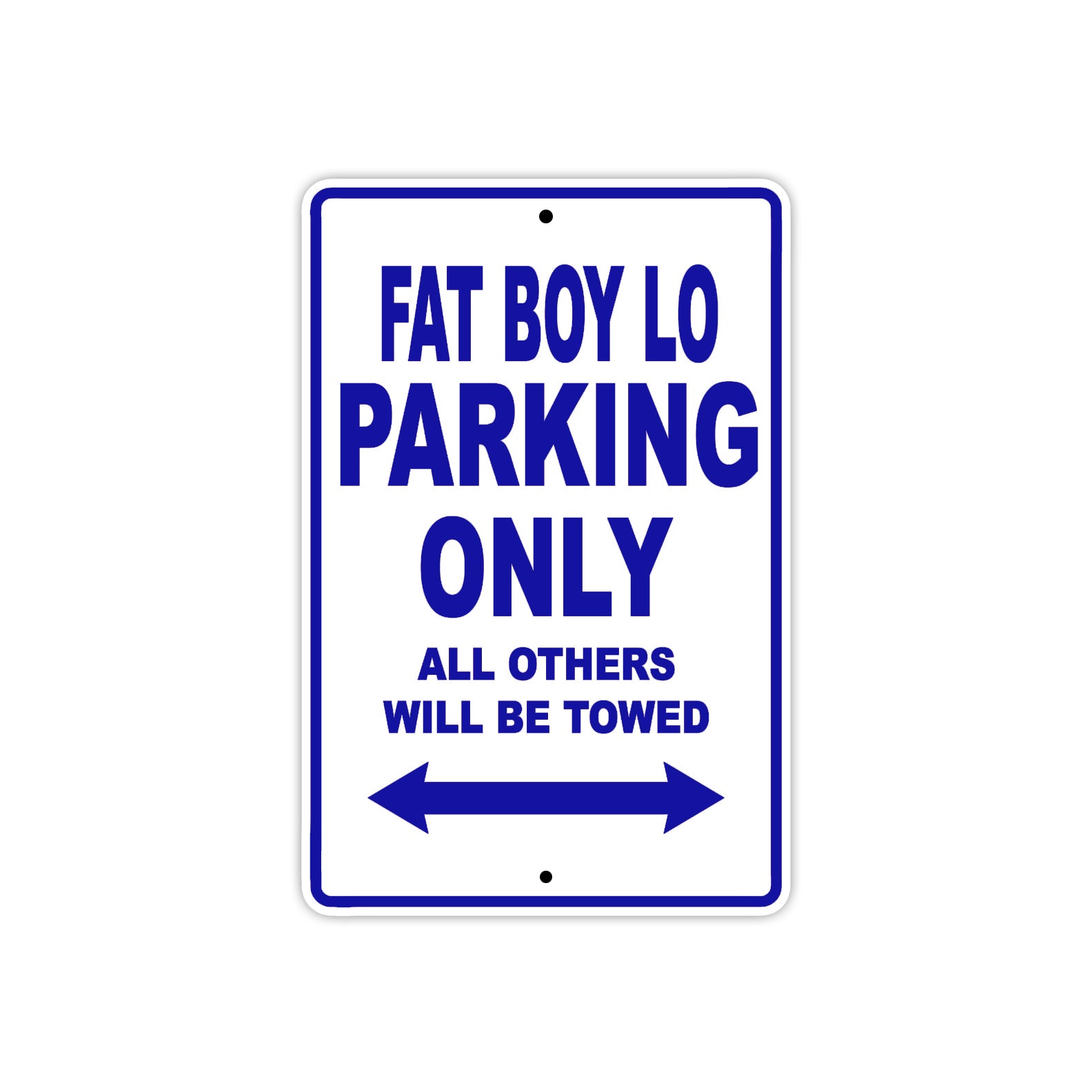 Harley Davidson Fat Boy LO Parking Only All Others Will Be Towed Aluminum Decor Garage Sign