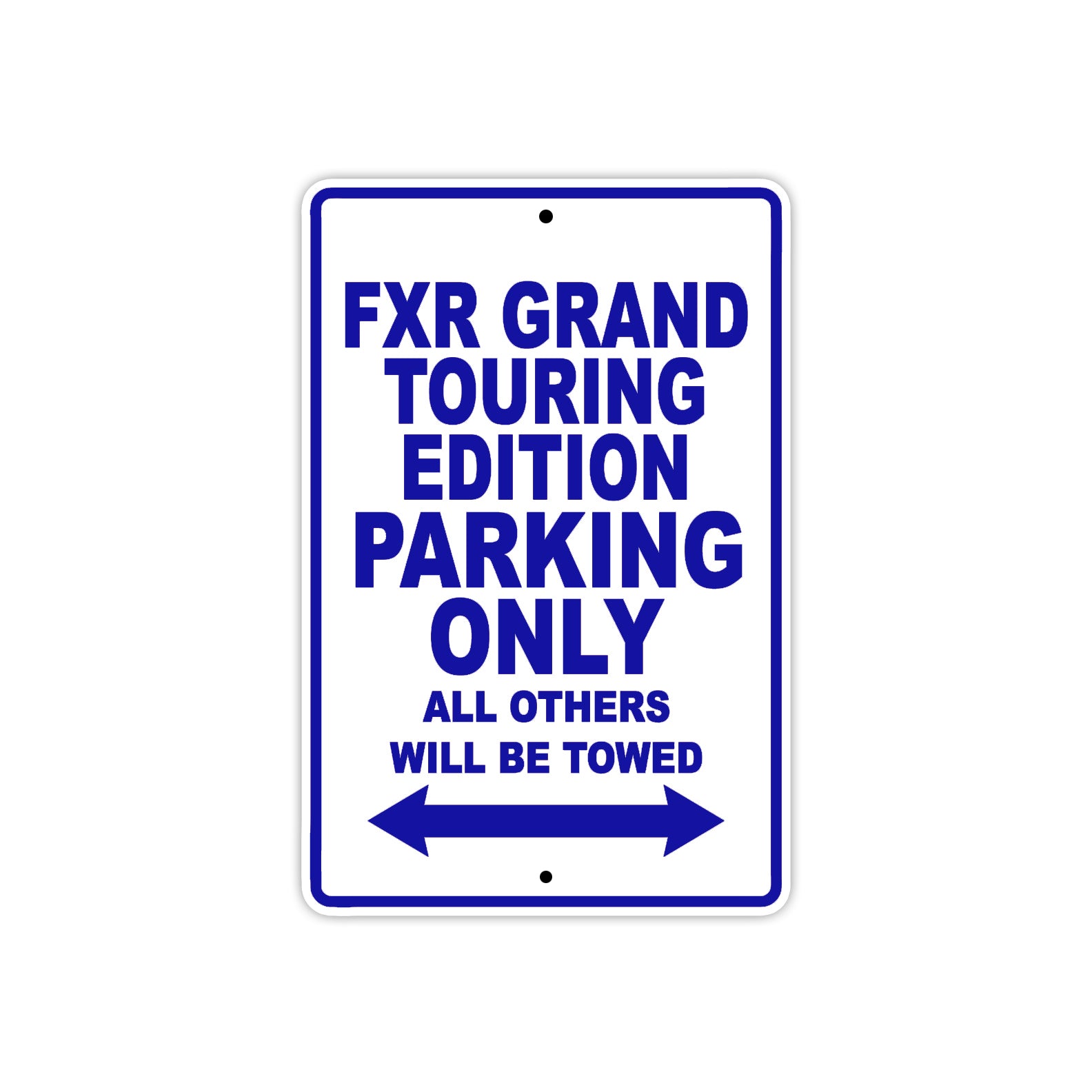 Harley Davidson FXR Grand Touring Edition Parking Only All Others Will Be Towed Aluminum Decor Garage Sign
