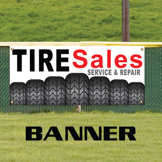 Tire Sales Service & Repair Advertising Marketing Vinyl Banner Sign