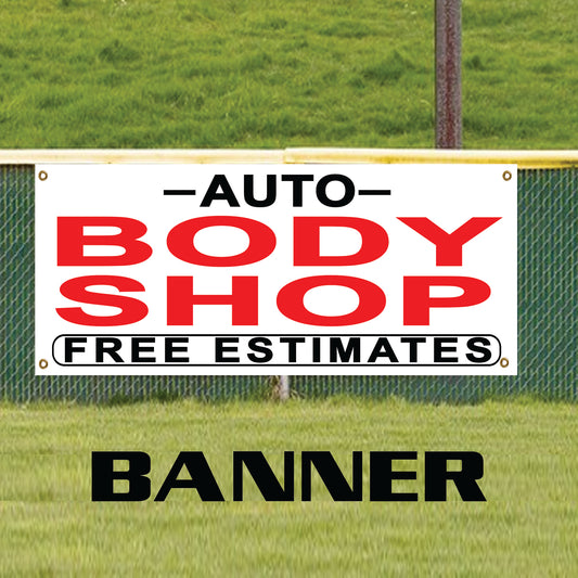 Auto Body Shop Free Estimates Marketing Vinyl Banner Sign