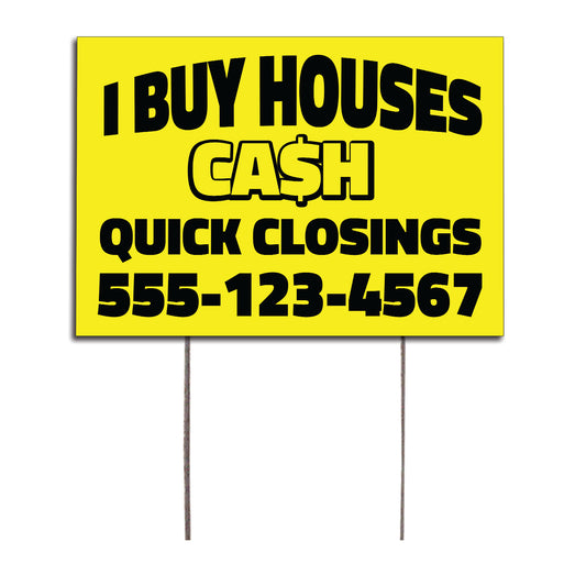 I Buy Houses Cash Quick Closing Customized Yard Sign