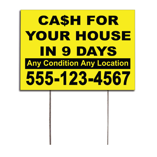 Cash For Your House In 9 Days Any Condition Any Location Customized Yard Sign