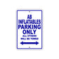 Ab Inflatables Parking Only All Others Will Be Towed Sea Ocean Beach Lake Boat Aluminum Metal Sign Plate