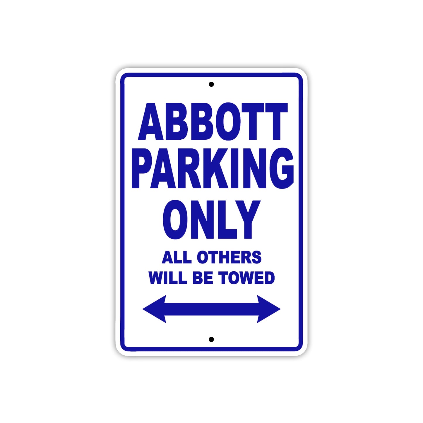 Abbott Parking Only All Others Will Be Towed Sea Ocean Beach Lake Boat Aluminum Metal Sign Plate