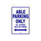 Able Parking Only All Others Will Be Towed Sea Ocean Beach Lake Boat Aluminum Metal Sign Plate