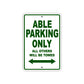 Able Parking Only All Others Will Be Towed Sea Ocean Beach Lake Boat Aluminum Metal Sign Plate