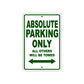 Absolute Parking Only All Others Will Be Towed Sea Ocean Beach Lake Boat Aluminum Metal Sign Plate
