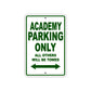 Academy Parking Only All Others Will Be Towed Sea Ocean Beach Lake Boat Aluminum Metal Sign Plate