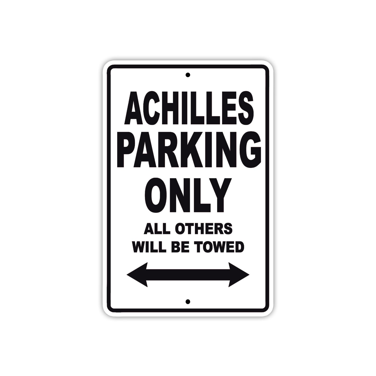 Achilles Parking Only All Others Will Be Towed Sea Ocean Beach Lake Boat Aluminum Metal Sign Plate