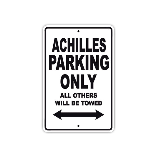 Achilles Parking Only All Others Will Be Towed Sea Ocean Beach Lake Boat Aluminum Metal Sign Plate
