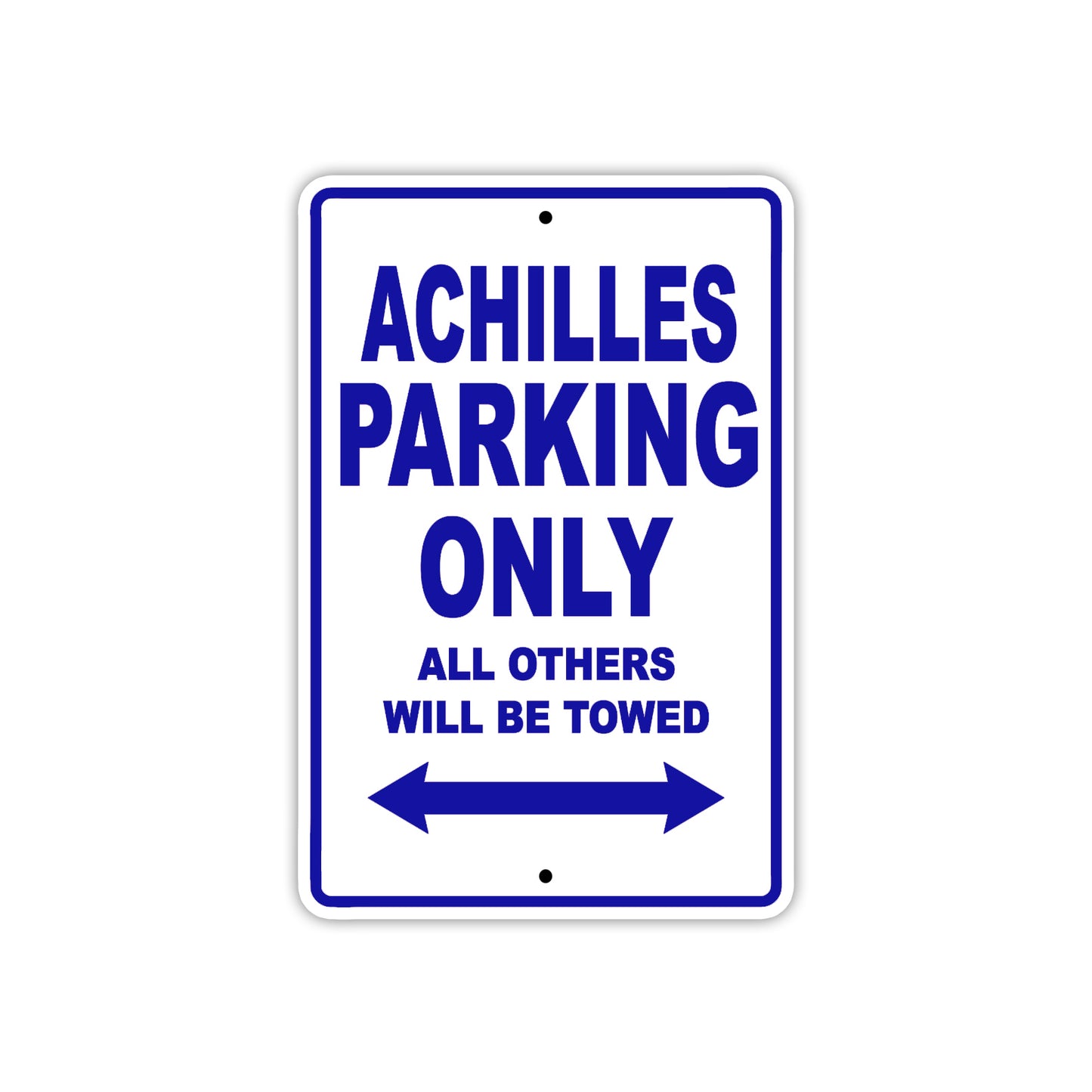Achilles Parking Only All Others Will Be Towed Sea Ocean Beach Lake Boat Aluminum Metal Sign Plate