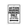 Action Marine Parking Only All Others Will Be Towed Sea Ocean Beach Lake Boat Aluminum Metal Sign Plate