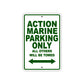 Action Marine Parking Only All Others Will Be Towed Sea Ocean Beach Lake Boat Aluminum Metal Sign Plate