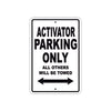 Activator Parking Only All Others Will Be Towed Sea Ocean Beach Lake Boat Aluminum Metal Sign Plate