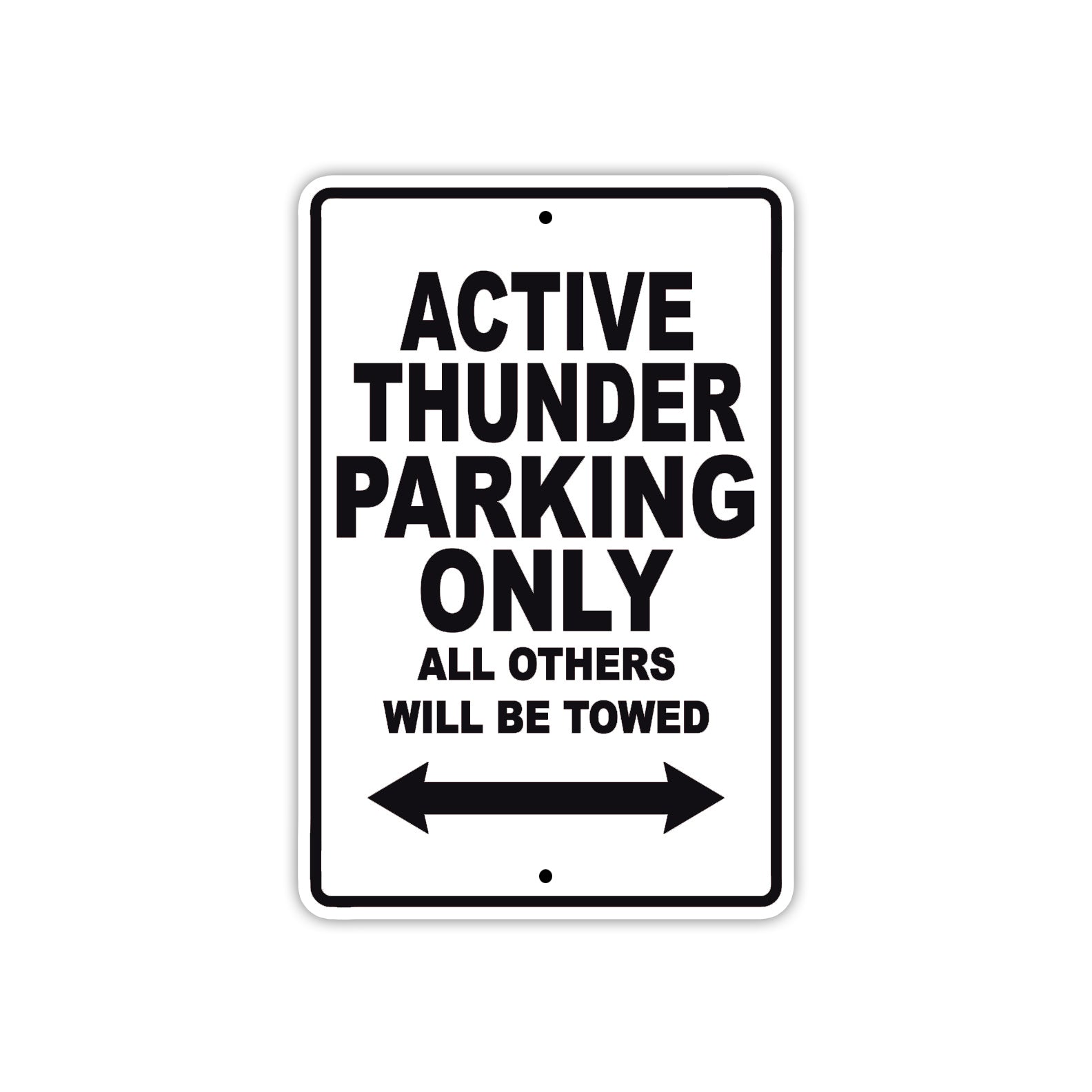 Active Thunder Parking Only All Others Will Be Towed Sea Ocean Beach Lake Boat Aluminum Metal Sign Plate