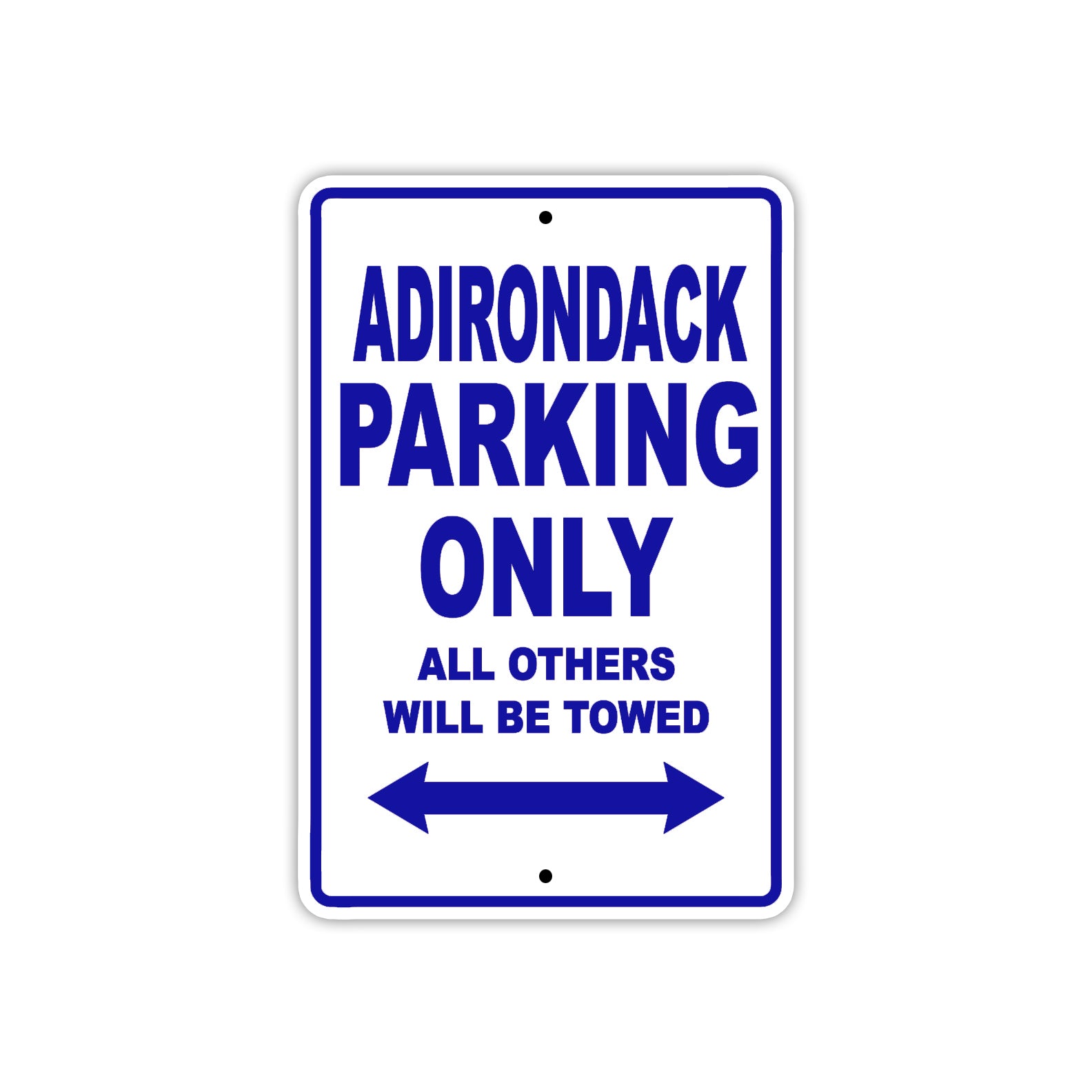 Adirondack Parking Only All Others Will Be Towed Sea Ocean Beach Lake Boat Aluminum Metal Sign Plate