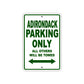 Adirondack Parking Only All Others Will Be Towed Sea Ocean Beach Lake Boat Aluminum Metal Sign Plate