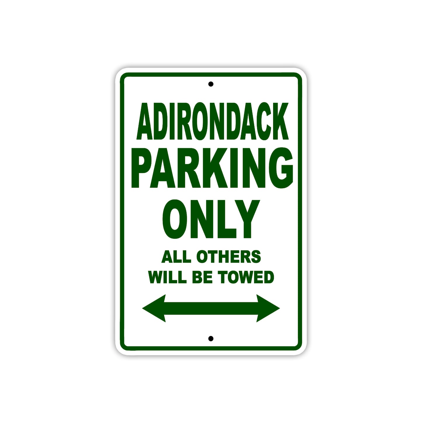 Adirondack Parking Only All Others Will Be Towed Sea Ocean Beach Lake Boat Aluminum Metal Sign Plate