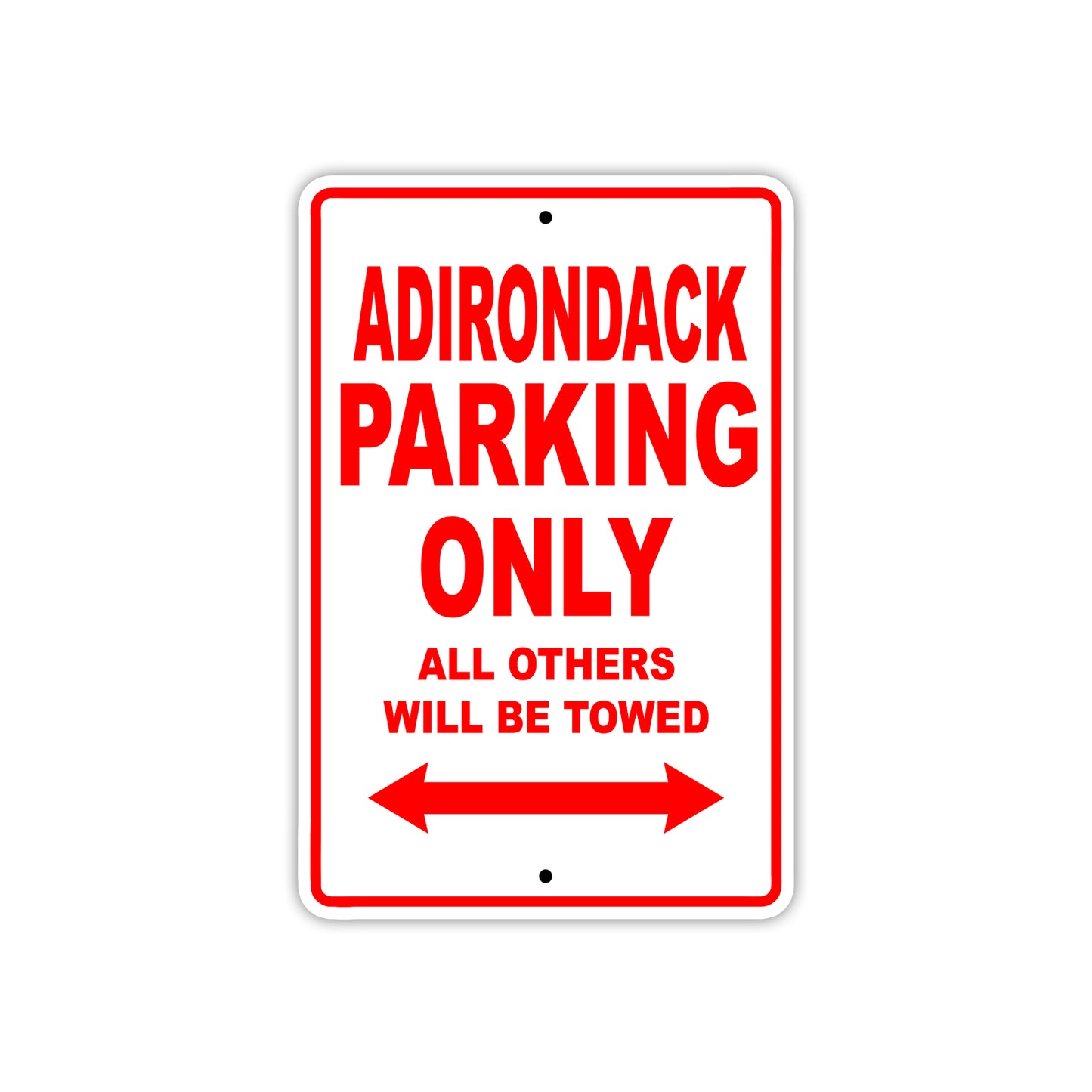 Adirondack Parking Only All Others Will Be Towed Sea Ocean Beach Lake Boat Aluminum Metal Sign Plate
